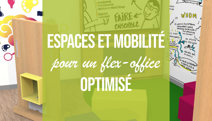 Espaces et mobilité pour un flex-office optimisé