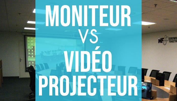 Moniteurs VS Vidéoprojecteurs : Motilde vous aide à faire votre choix