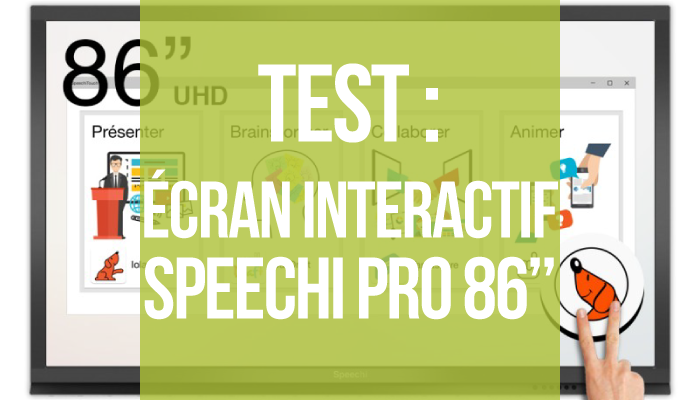 Test Écran Speechi Pro 86